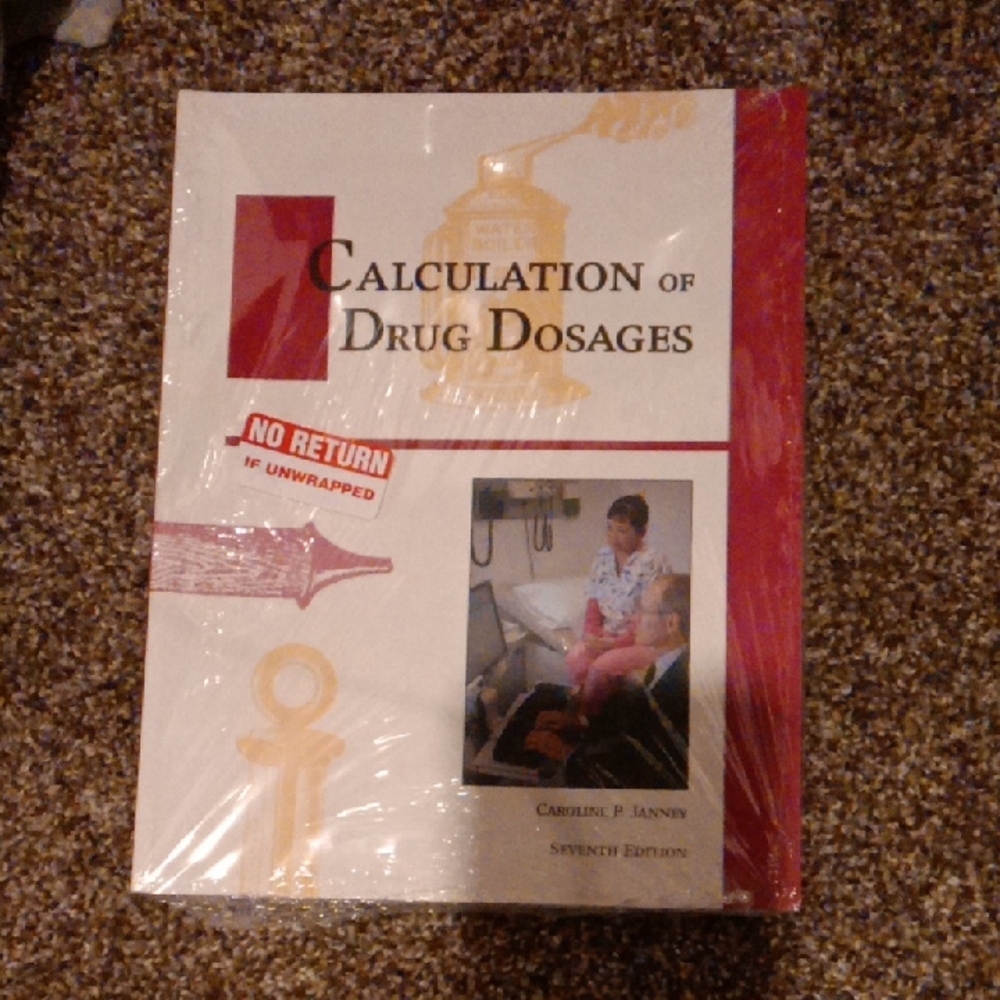 Calculation of Drug Dosages Book by Caroline B. Janney